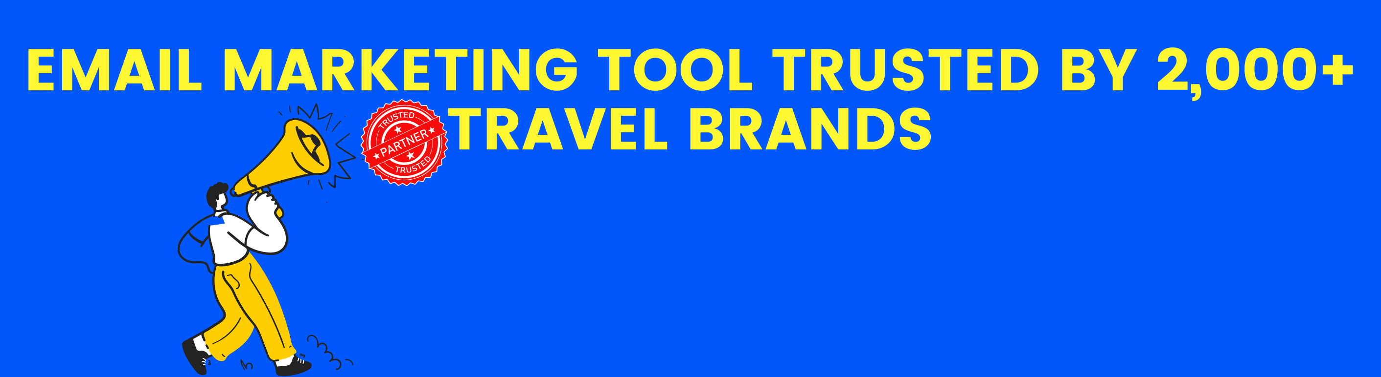 Best Email Marketing Software for Travel Industry Trusted by 2,000+ Travel Brands