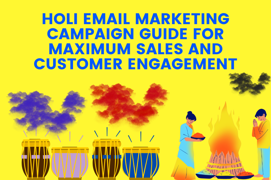 Holi Email Marketing Campaign Guide for Maximum Sales and Customer Engagement